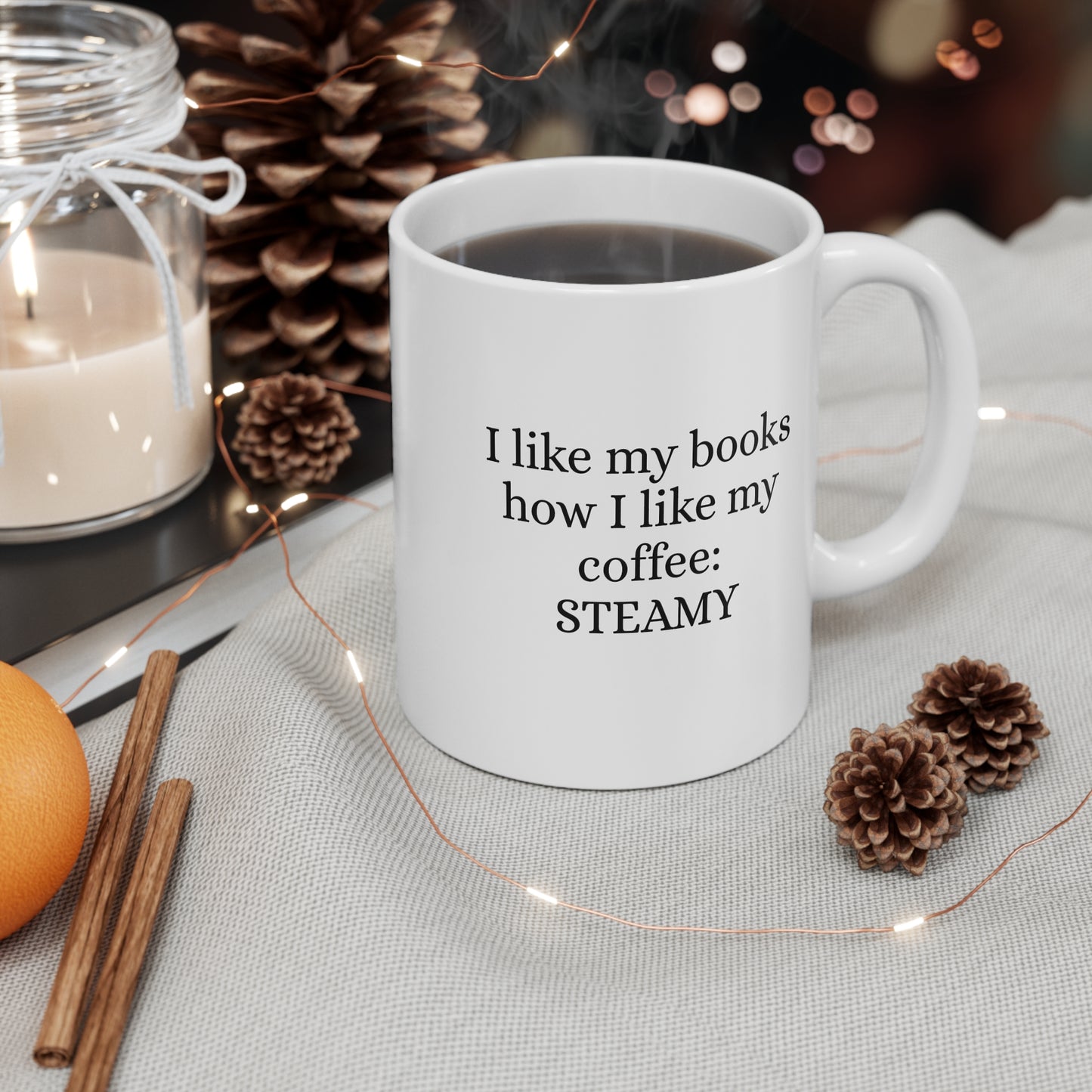 Steamy Coffee Lover Mug | Funny Bookish Gift for Readers | Literary Quote Cup | Perfect for Birthdays, Book Clubs, or Coffee Lovers