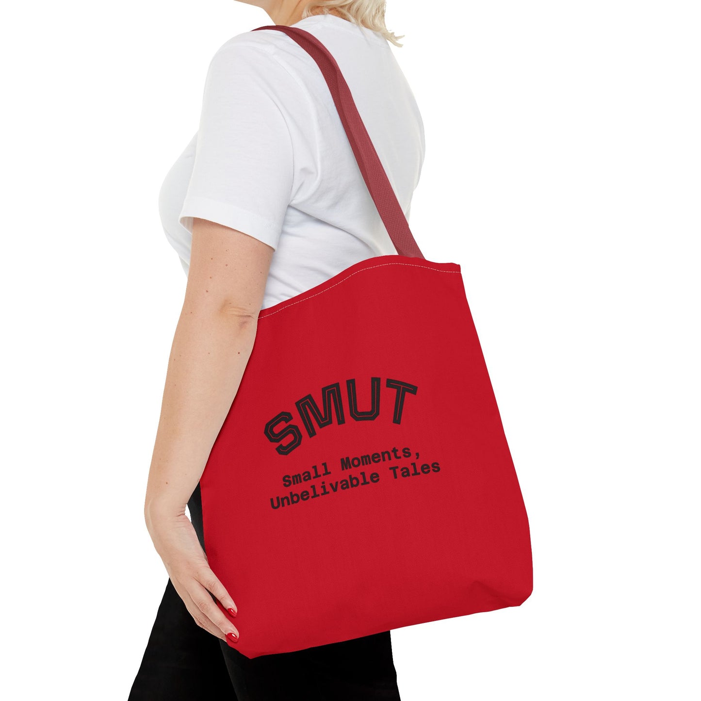 "SMUT - small moments, unbelievable tales" Funny Tote Bag