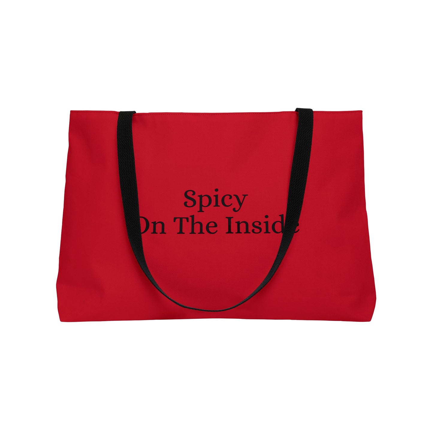 Spicy On The Inside Weekender Tote Bag | Large Carry-All for Travel, Beach, Grocery, Gym, Outdoor Adventures