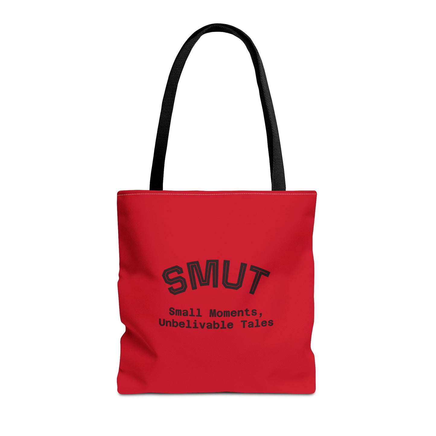 "SMUT - small moments, unbelievable tales" Funny Tote Bag