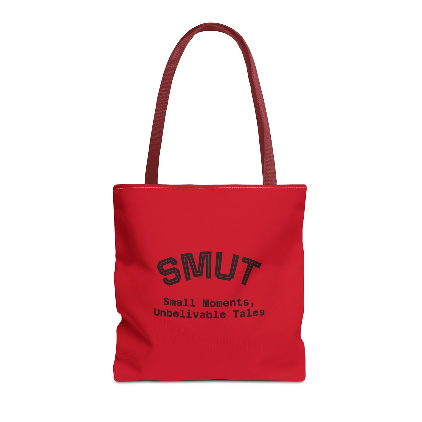 "SMUT - small moments, unbelievable tales" Funny Tote Bag