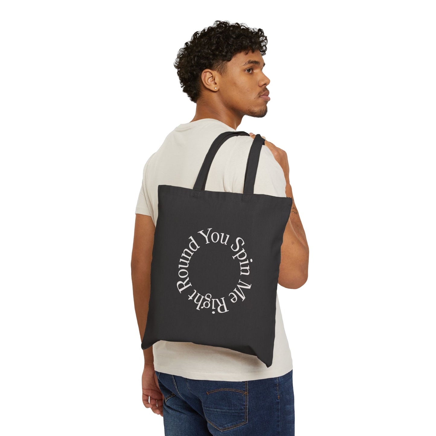 "You Spin Me Right Round" Cotton Canvas Tote Bag