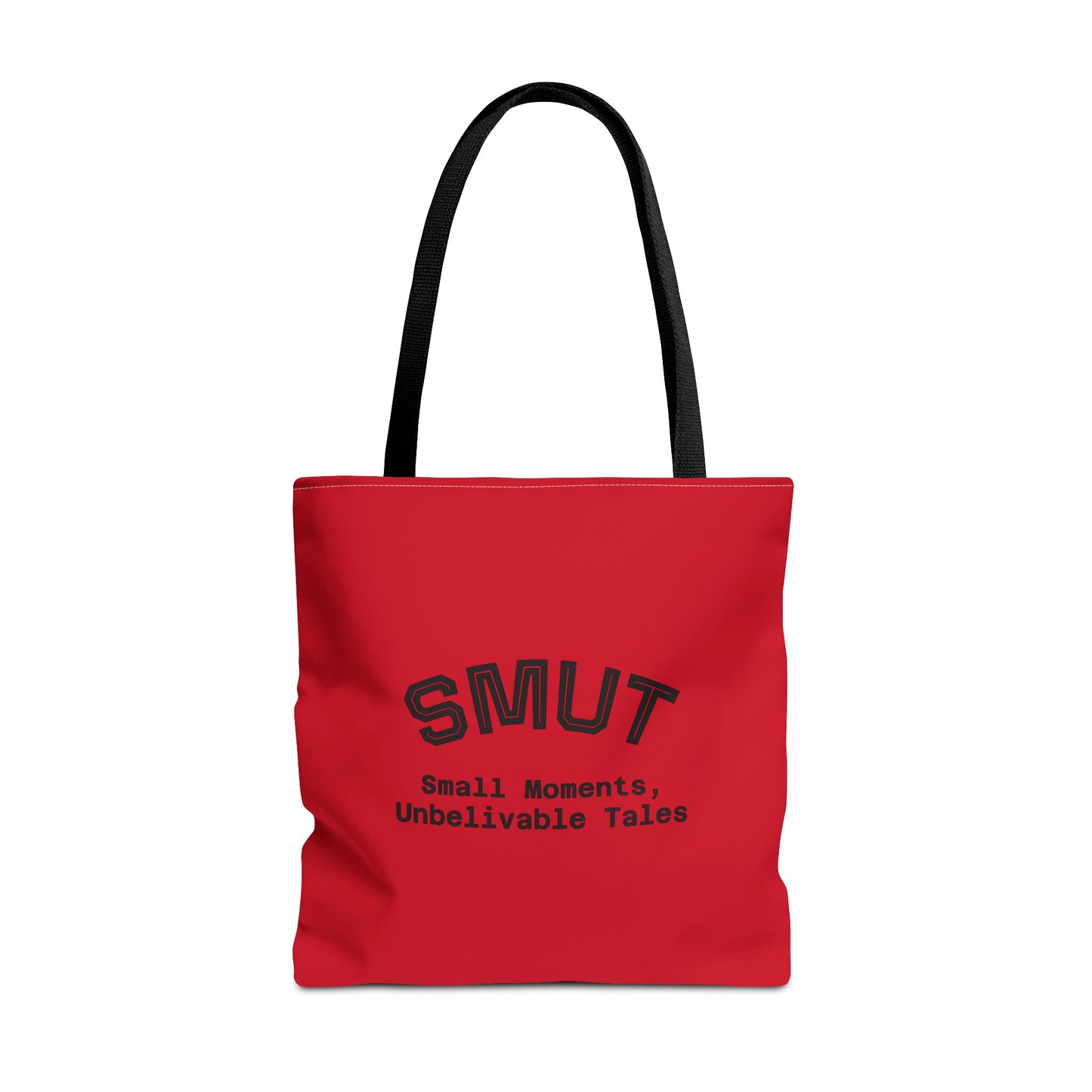 "SMUT - small moments, unbelievable tales" Funny Tote Bag