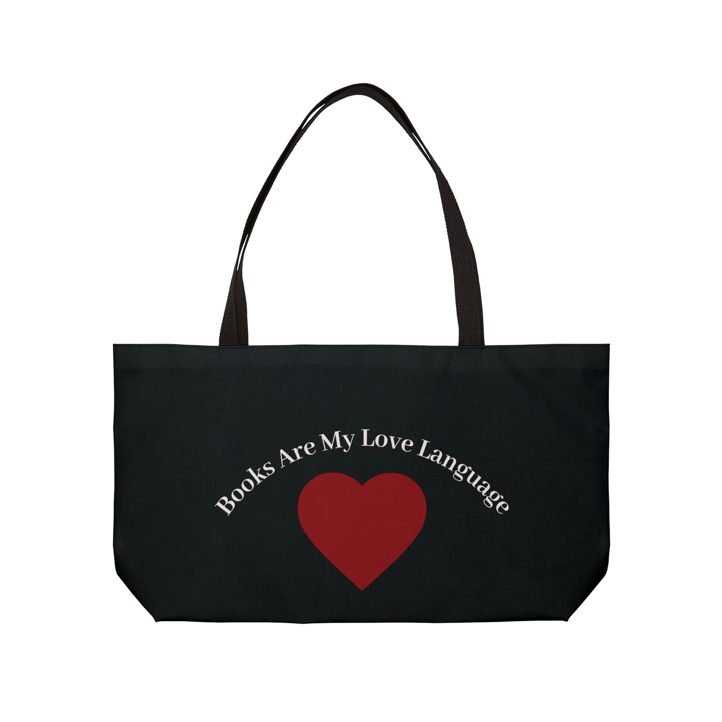 Books Are My Love Language Weekender Tote Bag - Perfect for Book Lovers, Beach Days, Shopping, Travel, Gifts