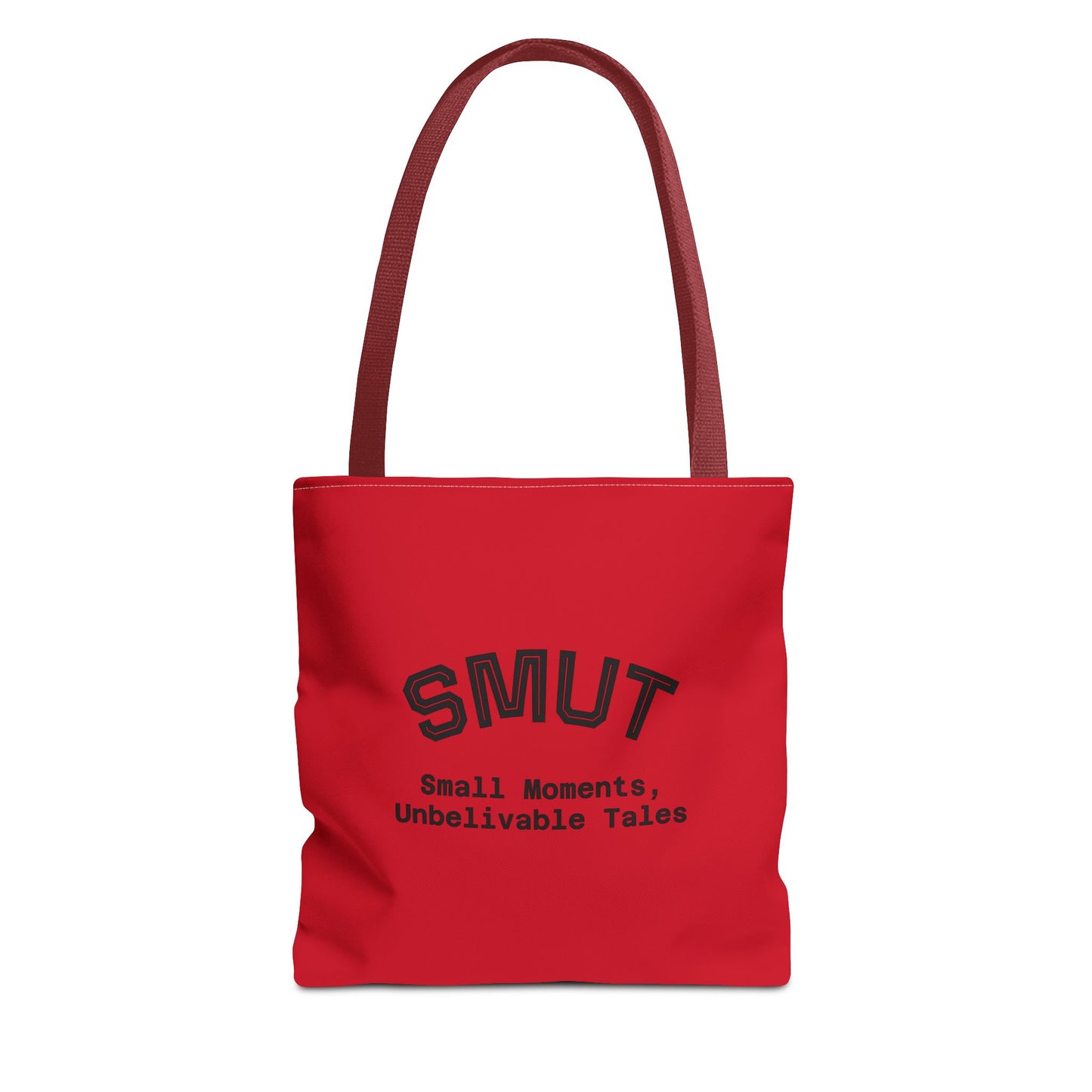"SMUT - small moments, unbelievable tales" Funny Tote Bag