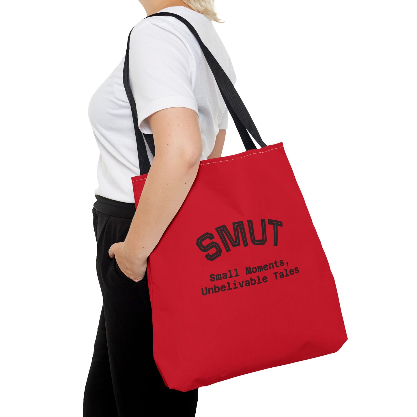 "SMUT - small moments, unbelievable tales" Funny Tote Bag