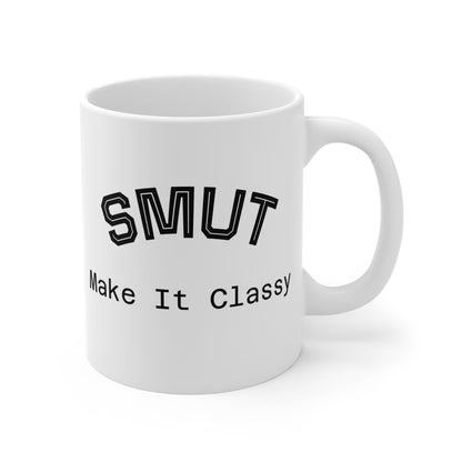 SMUT - Make It Classy Mug