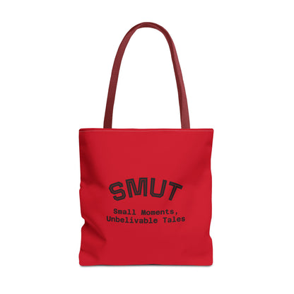 "SMUT - small moments, unbelievable tales" Funny Tote Bag