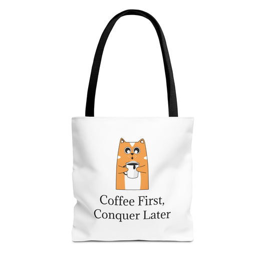 "Coffee First, Conquer Later" Reusable Shopping Tote