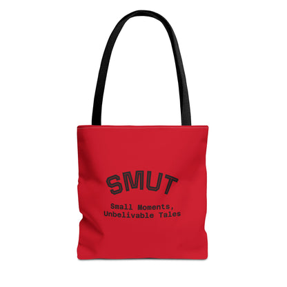 "SMUT - small moments, unbelievable tales" Funny Tote Bag