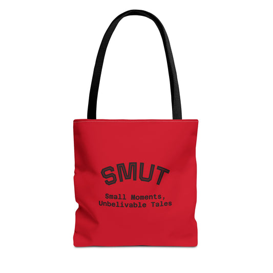 "SMUT - small moments, unbelievable tales" Funny Tote Bag