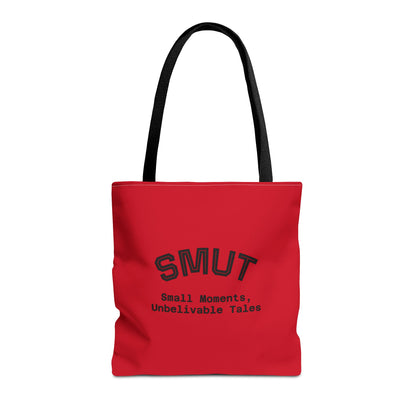 "SMUT - small moments, unbelievable tales" Funny Tote Bag