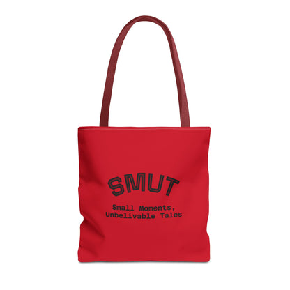 "SMUT - small moments, unbelievable tales" Funny Tote Bag