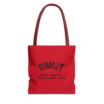 "SMUT - small moments, unbelievable tales" Funny Tote Bag