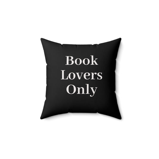 Book Lovers Only Pillow | Cozy Reading Decor, Home Accent, Gift for Bookworms, Literary Throw Pillow, Reading Nook